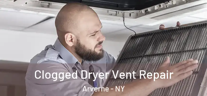 Clogged Dryer Vent Repair Arverne - NY