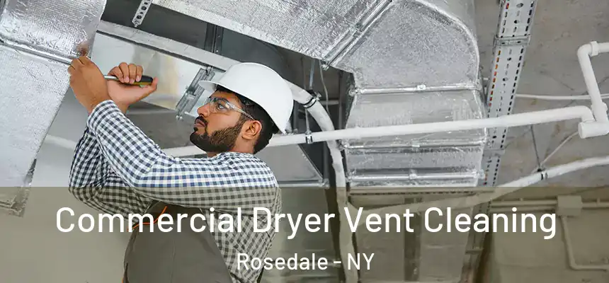 Commercial Dryer Vent Cleaning Rosedale - NY