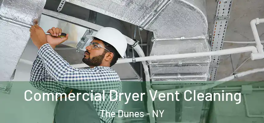  Commercial Dryer Vent Cleaning The Dunes - NY