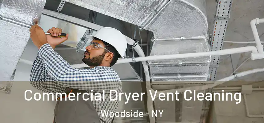 Commercial Dryer Vent Cleaning Woodside - NY