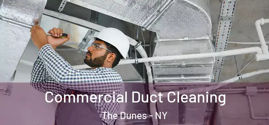 Commercial Duct Cleaning The Dunes - NY