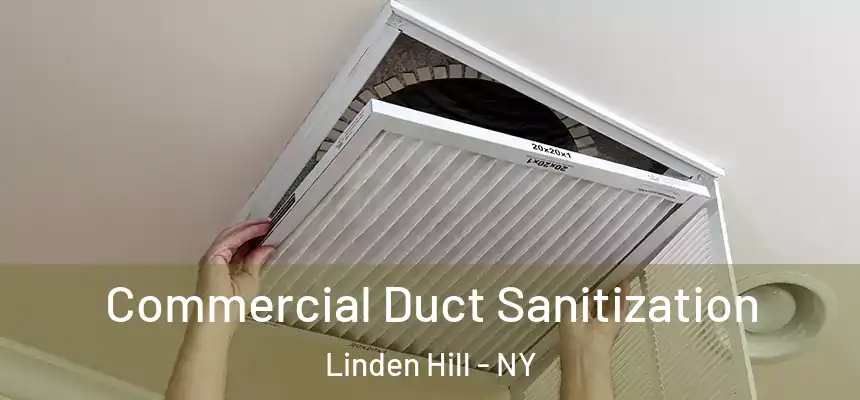  Commercial Duct Sanitization Linden Hill - NY