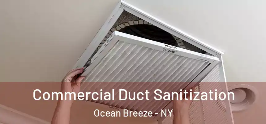 Commercial Duct Sanitization Ocean Breeze - NY