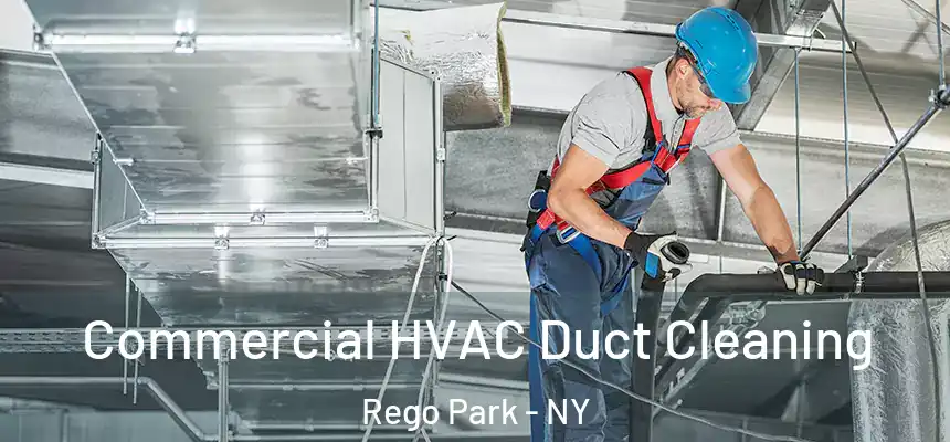 Commercial HVAC Duct Cleaning Rego Park - NY