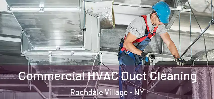 Commercial HVAC Duct Cleaning Rochdale Village - NY