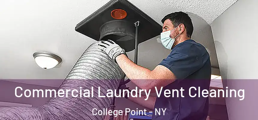  Commercial Laundry Vent Cleaning College Point - NY