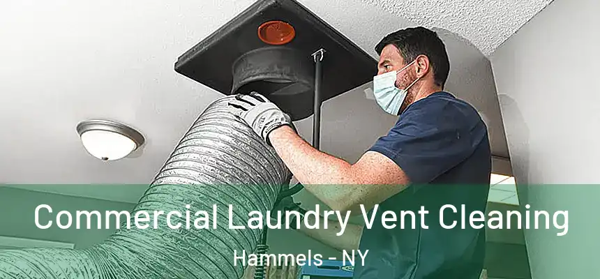 Commercial Laundry Vent Cleaning Hammels - NY