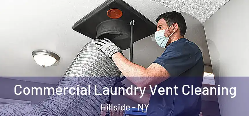 Commercial Laundry Vent Cleaning Hillside - NY