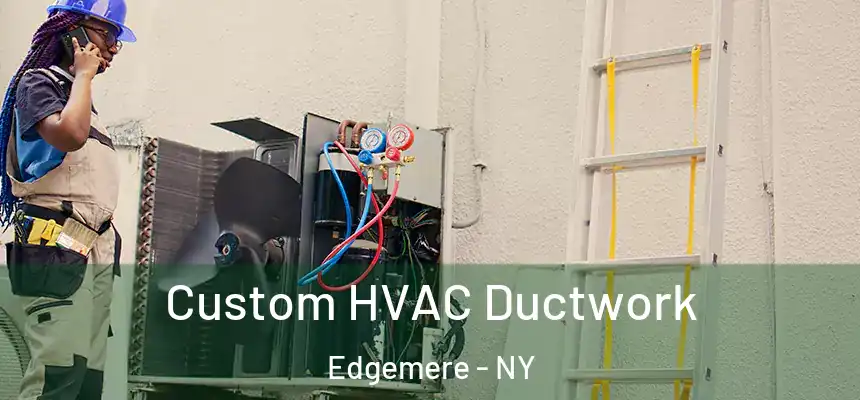  Custom HVAC Ductwork Edgemere - NY