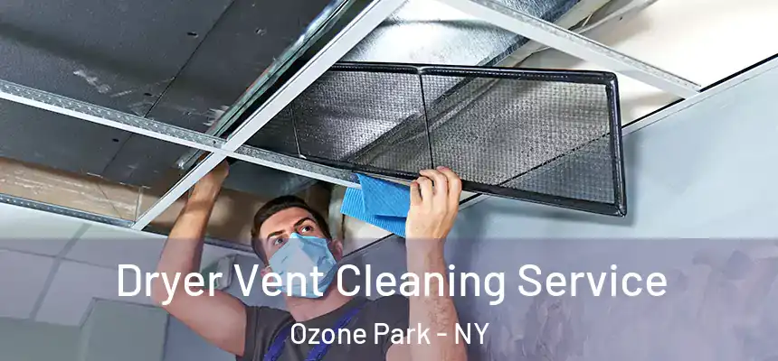 Dryer Vent Cleaning Service Ozone Park - NY