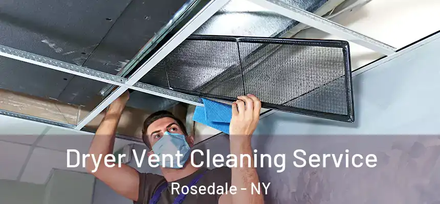 Dryer Vent Cleaning Service Rosedale - NY