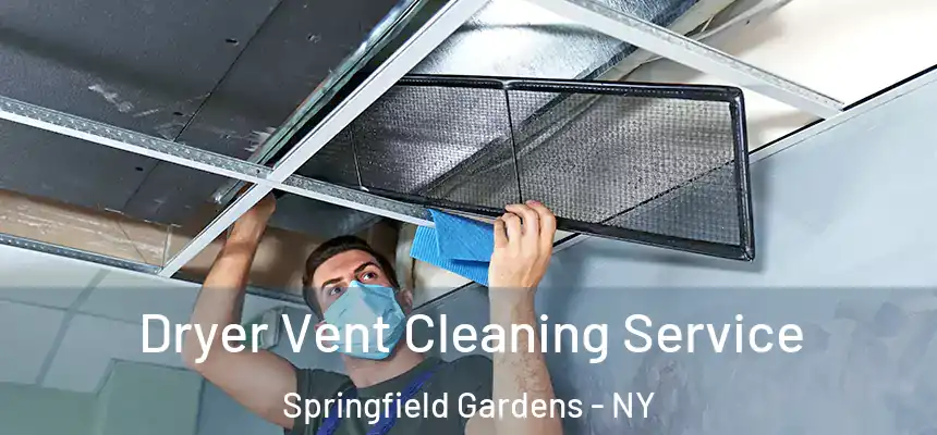  Dryer Vent Cleaning Service Springfield Gardens - NY