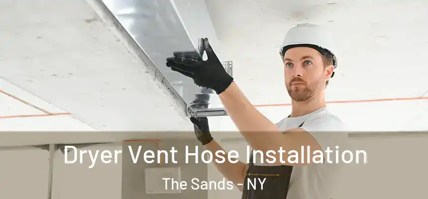  Dryer Vent Hose Installation The Sands - NY