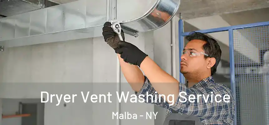 Dryer Vent Washing Service Malba - NY