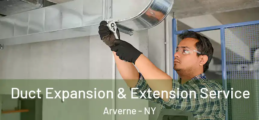  Duct Expansion & Extension Service Arverne - NY