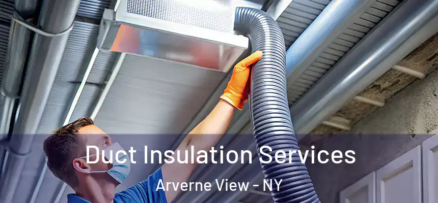  Duct Insulation Services Arverne View - NY