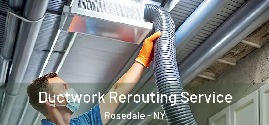  Ductwork Rerouting Service Rosedale - NY