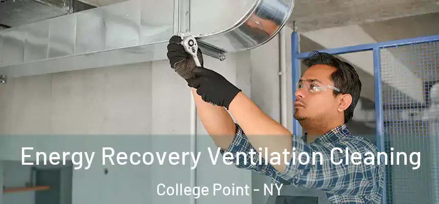  Energy Recovery Ventilation Cleaning College Point - NY