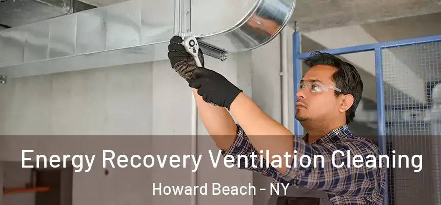  Energy Recovery Ventilation Cleaning Howard Beach - NY
