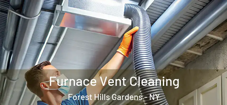  Furnace Vent Cleaning Forest Hills Gardens - NY