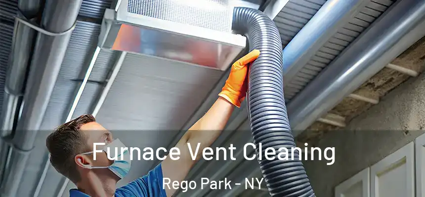  Furnace Vent Cleaning Rego Park - NY