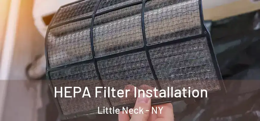 HEPA Filter Installation Little Neck - NY