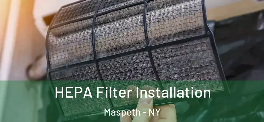 HEPA Filter Installation Maspeth - NY