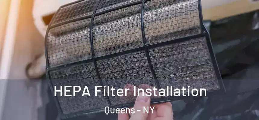 HEPA Filter Installation Queens - NY