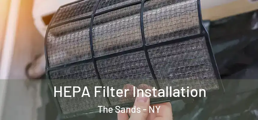  HEPA Filter Installation The Sands - NY