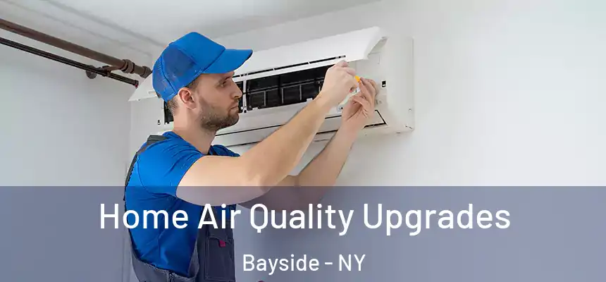 Home Air Quality Upgrades Bayside - NY