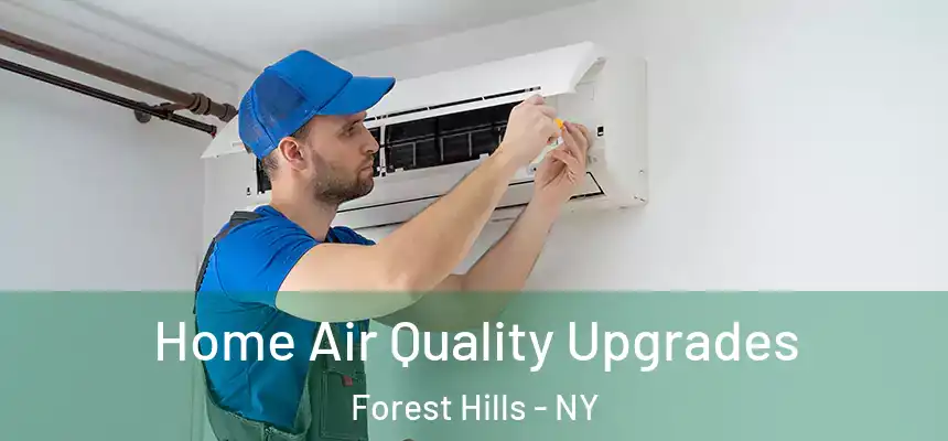  Home Air Quality Upgrades Forest Hills - NY