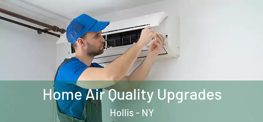 Home Air Quality Upgrades Hollis - NY