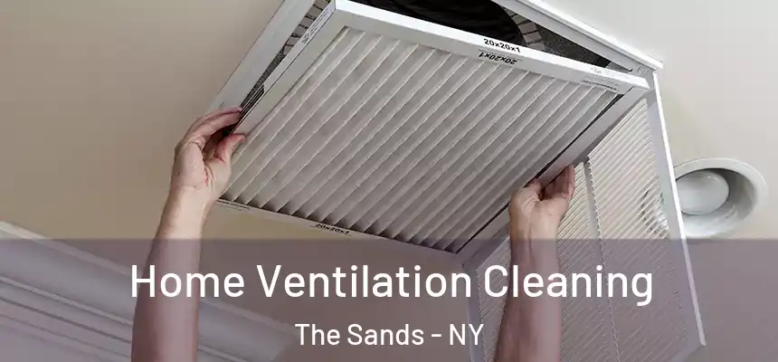 Home Ventilation Cleaning The Sands - NY
