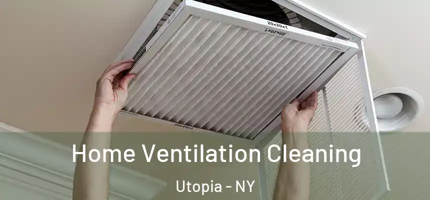 Home Ventilation Cleaning Utopia - NY