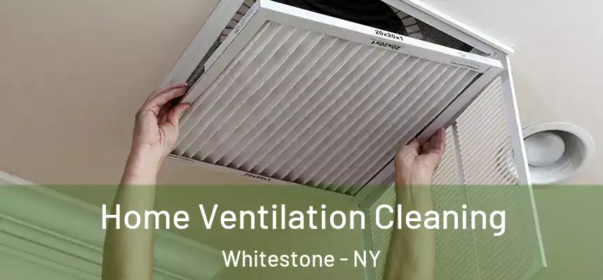  Home Ventilation Cleaning Whitestone - NY