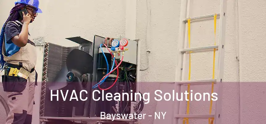  HVAC Cleaning Solutions Bayswater - NY