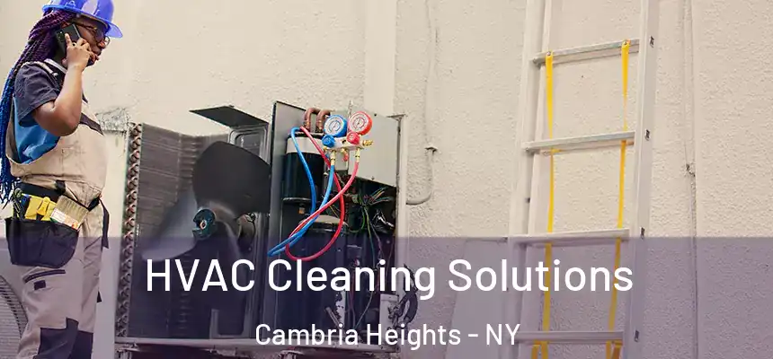 HVAC Cleaning Solutions Cambria Heights - NY