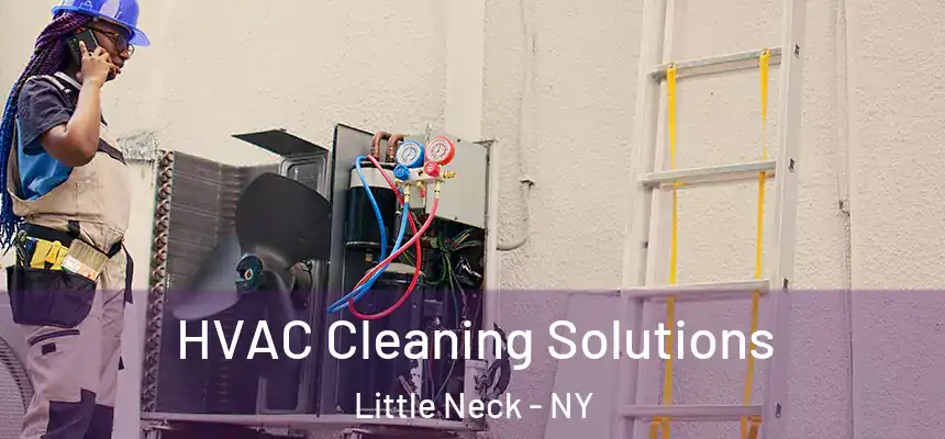 HVAC Cleaning Solutions Little Neck - NY