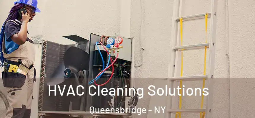  HVAC Cleaning Solutions Queensbridge - NY