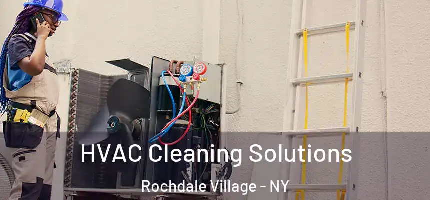 HVAC Cleaning Solutions Rochdale Village - NY