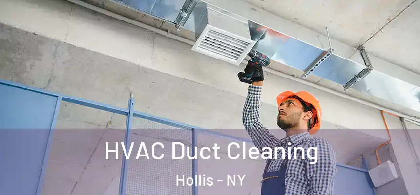HVAC Duct Cleaning Hollis - NY