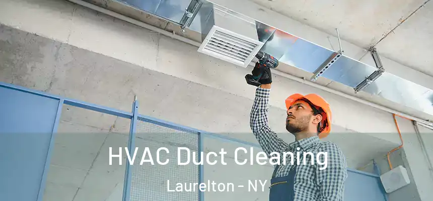 HVAC Duct Cleaning Laurelton - NY