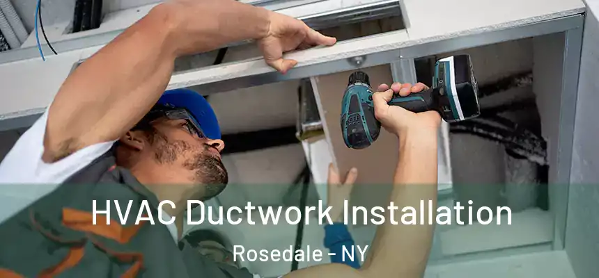  HVAC Ductwork Installation Rosedale - NY