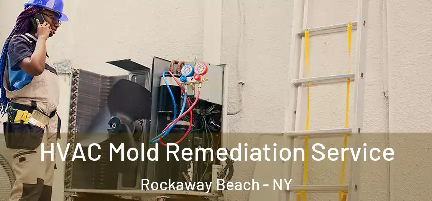 HVAC Mold Remediation Service Rockaway Beach - NY