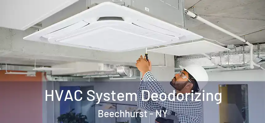HVAC System Deodorizing Beechhurst - NY