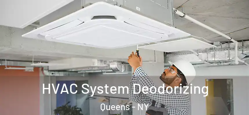 HVAC System Deodorizing Queens - NY