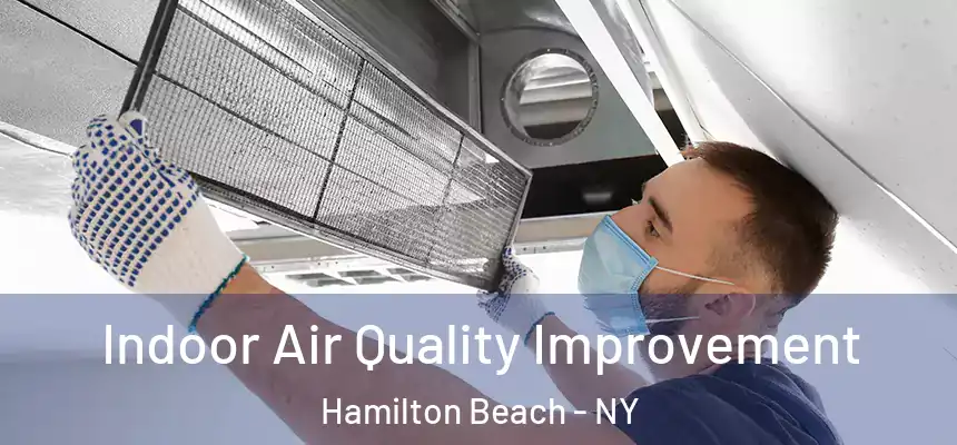  Indoor Air Quality Improvement Hamilton Beach - NY