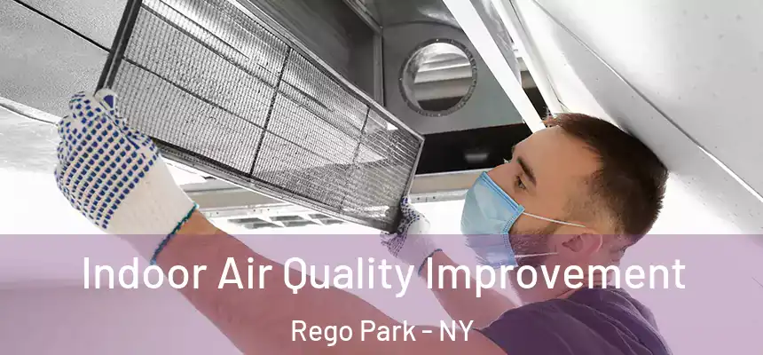  Indoor Air Quality Improvement Rego Park - NY