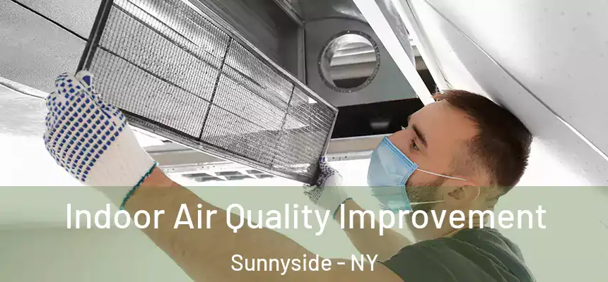  Indoor Air Quality Improvement Sunnyside - NY
