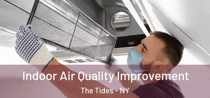  Indoor Air Quality Improvement The Tides - NY